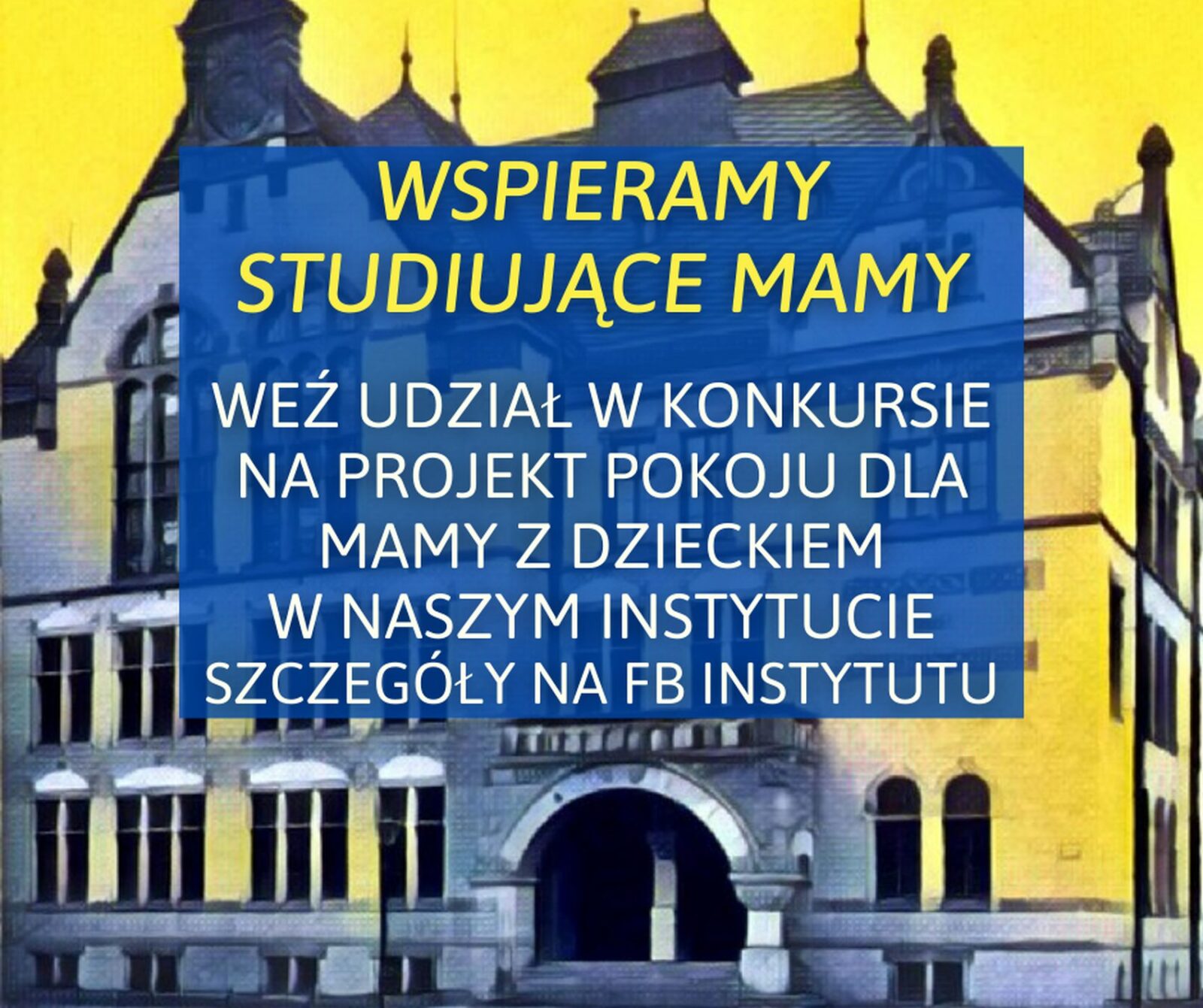 Plakat projektu wspieramy studiujące mamy