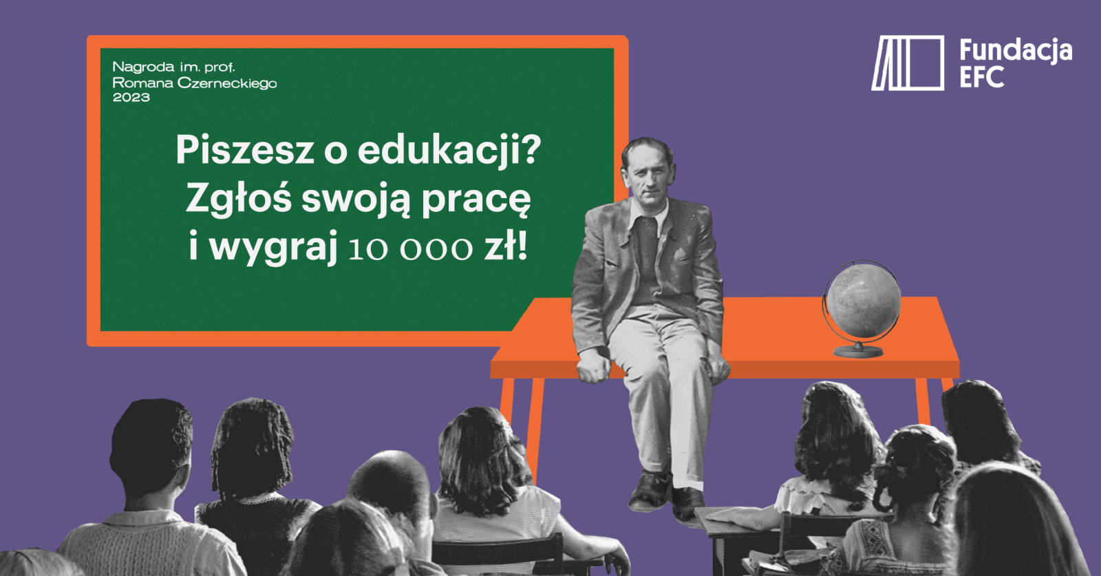 Grafika przedstawiająca starszego mężczyznę siedzącego na stole przed tablicą z napisem Piszesz o edukacji? Zgłoś swoją pracę i wygraj 10 000 zł