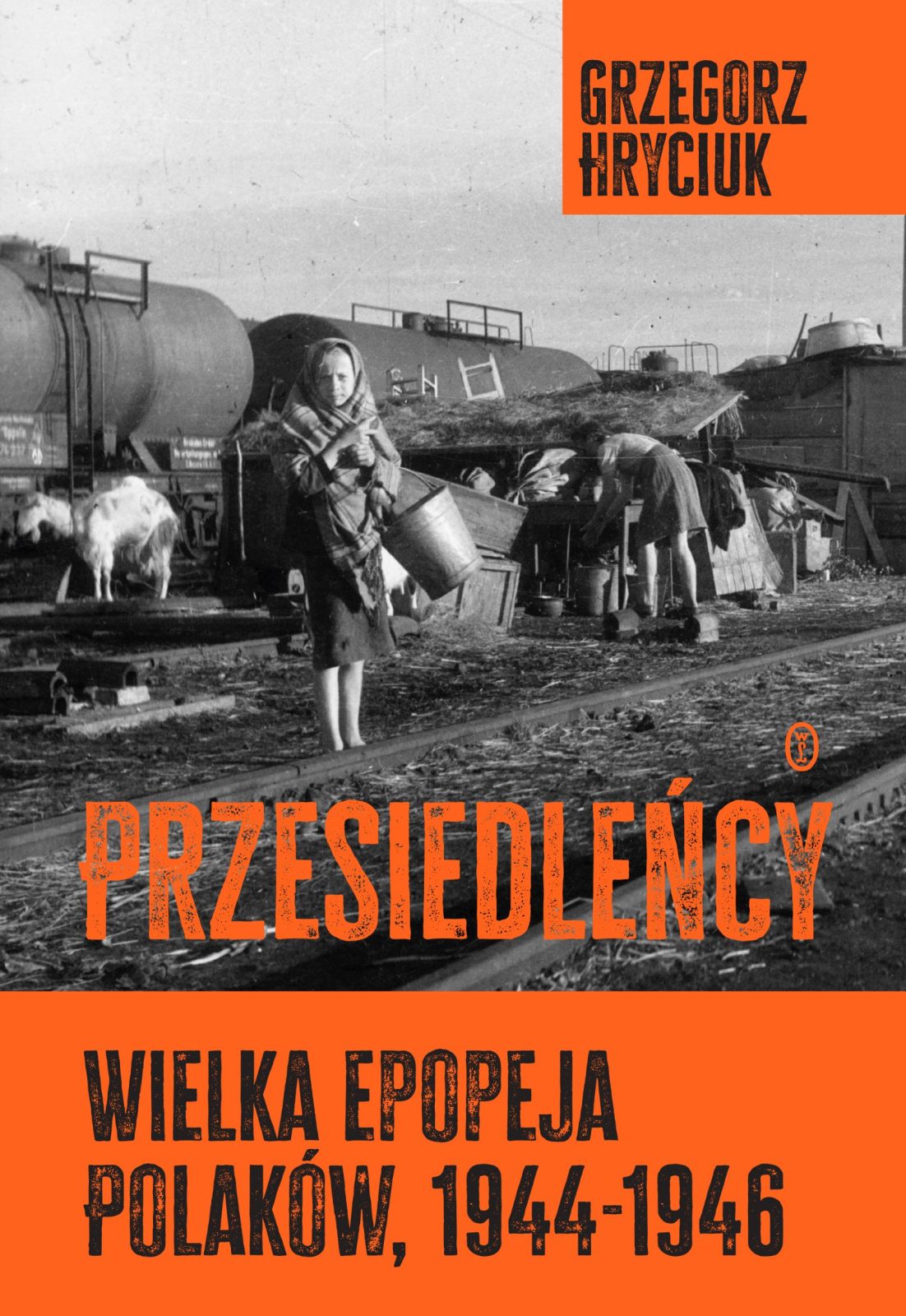 Przesiedleńcy, ksiażka, Hryciuk