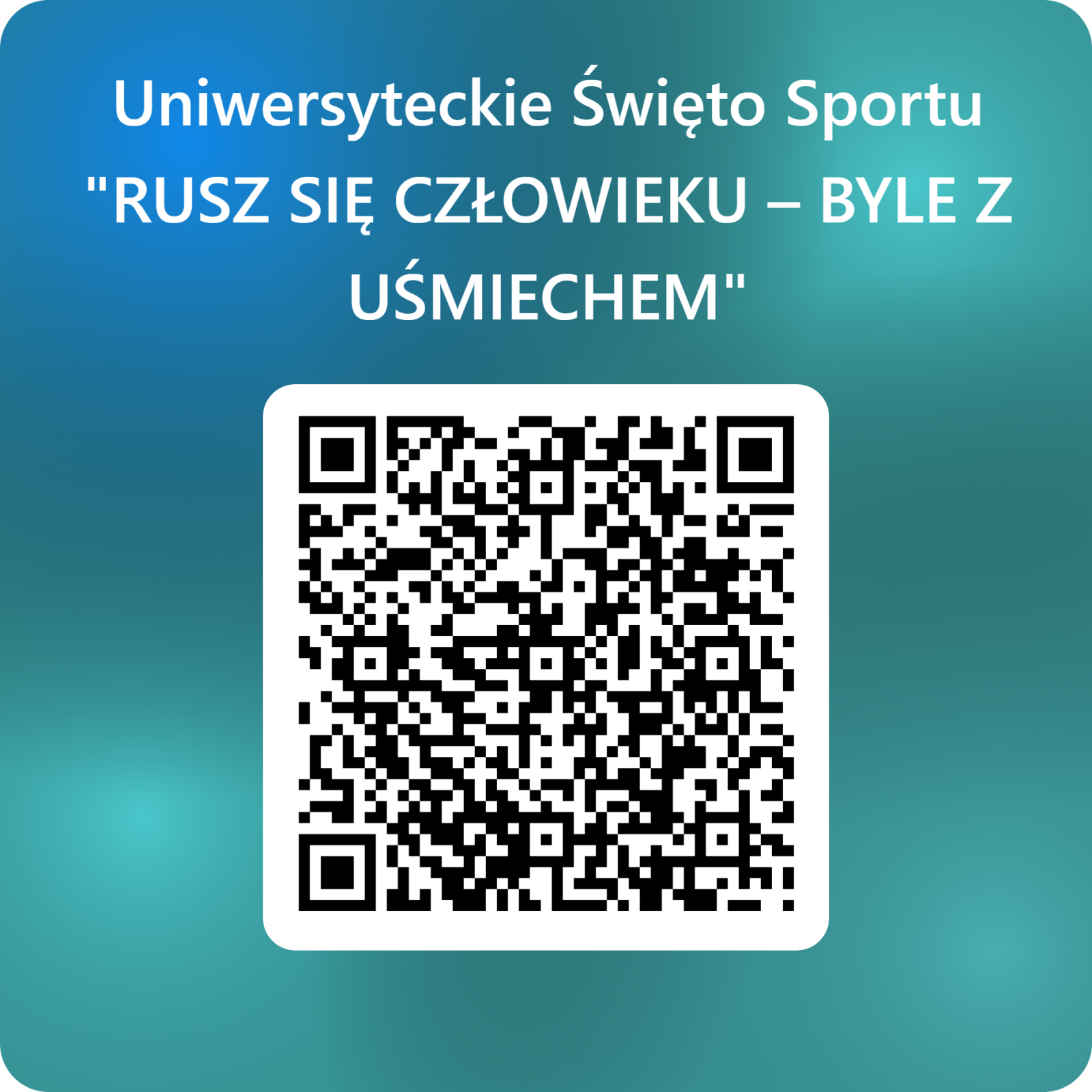 QRCode dla Uniwersyteckie Święto Sportu _RUSZ SIĘ CZŁOWIEKU – BYLE Z UŚMIECHEM_